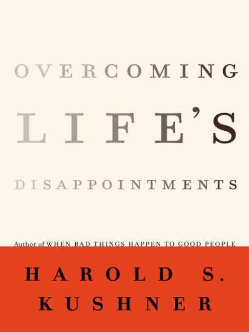 Title details for Overcoming Life's Disappointments by Harold S. Kushner - Available